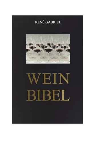 Die Weinbibel von René Gabriel, Die Weinbibel